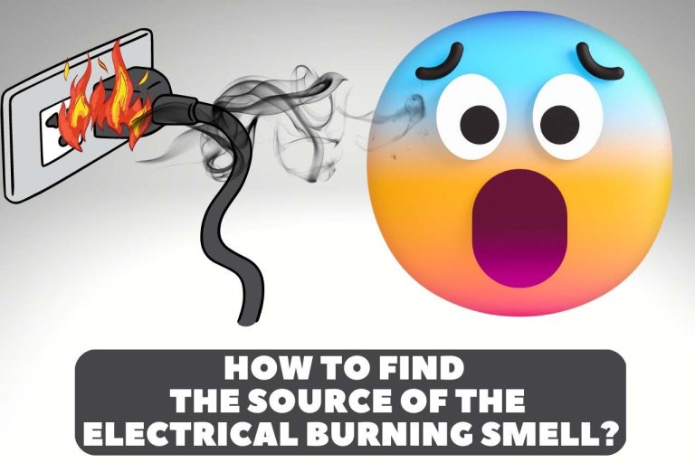 How to Find the Source of the Electrical Burning Smell? Fixes!!