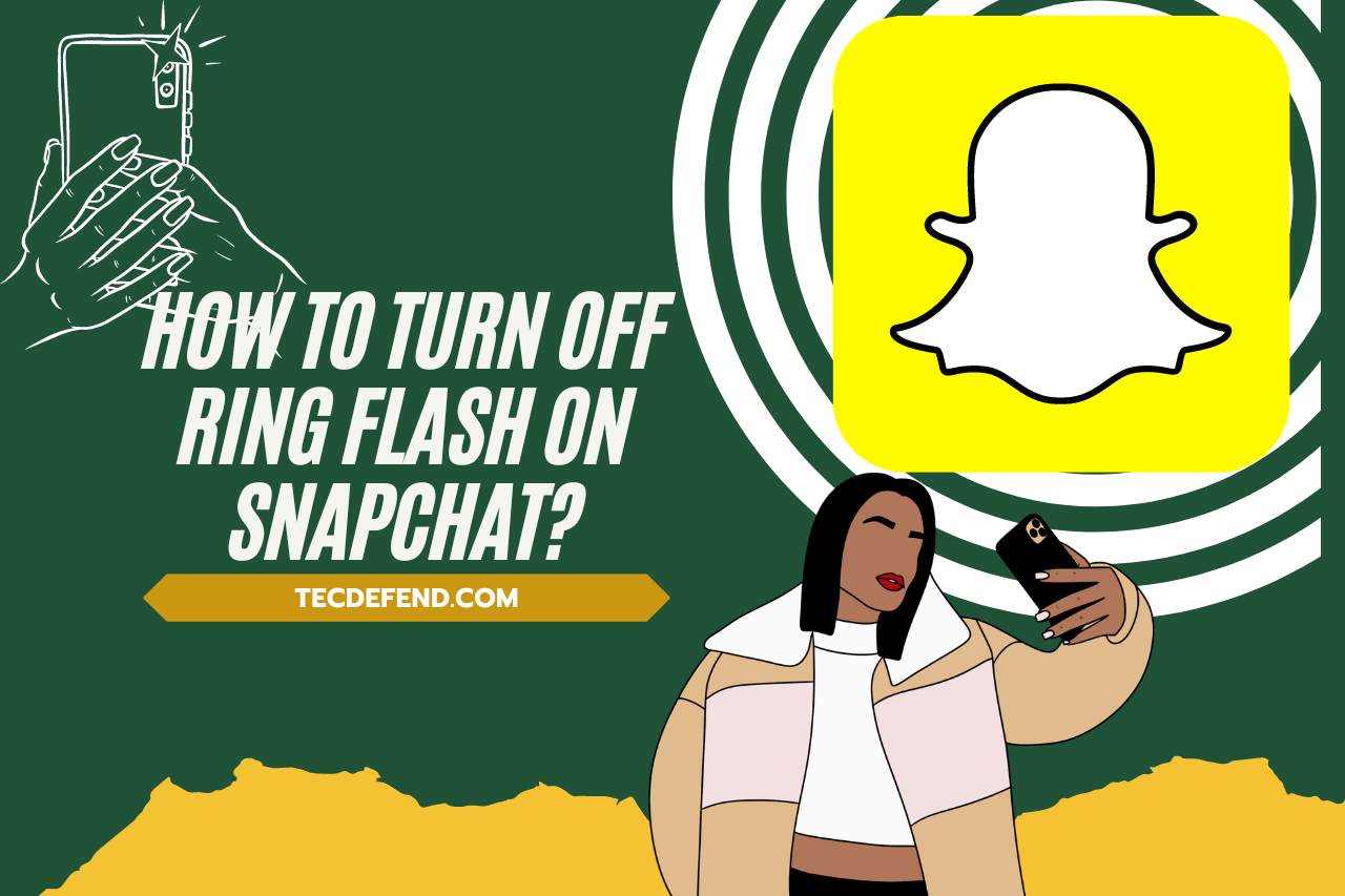 how to turn off ring flash on snapchat