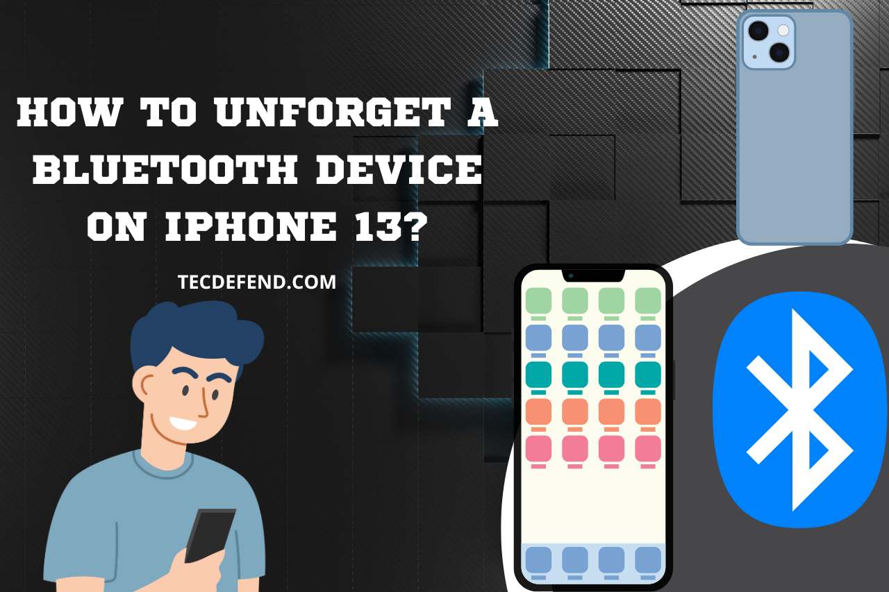 how to unforget a bluetooth device on iphone 13