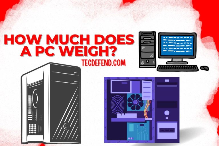 How Much does a PC Weigh? (Factors to Consider)