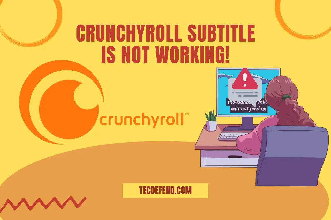 crunchyroll subtitle is not working