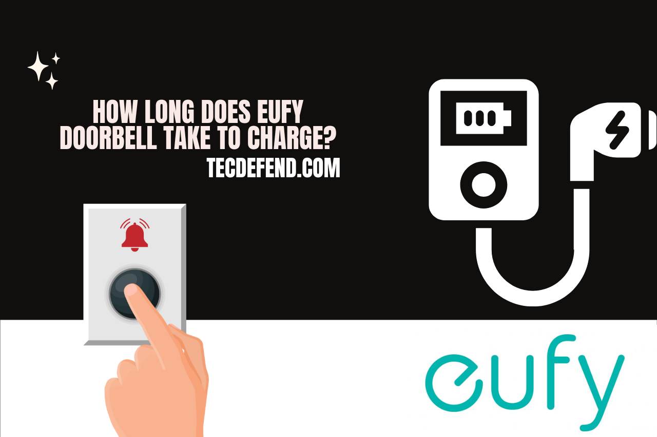 How Long does Eufy Doorbell Take to Charge