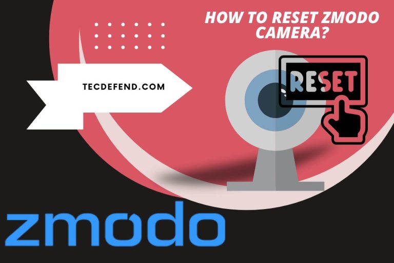 How to Reset Zmodo Camera? Fix Common Problems Like a Pro!
