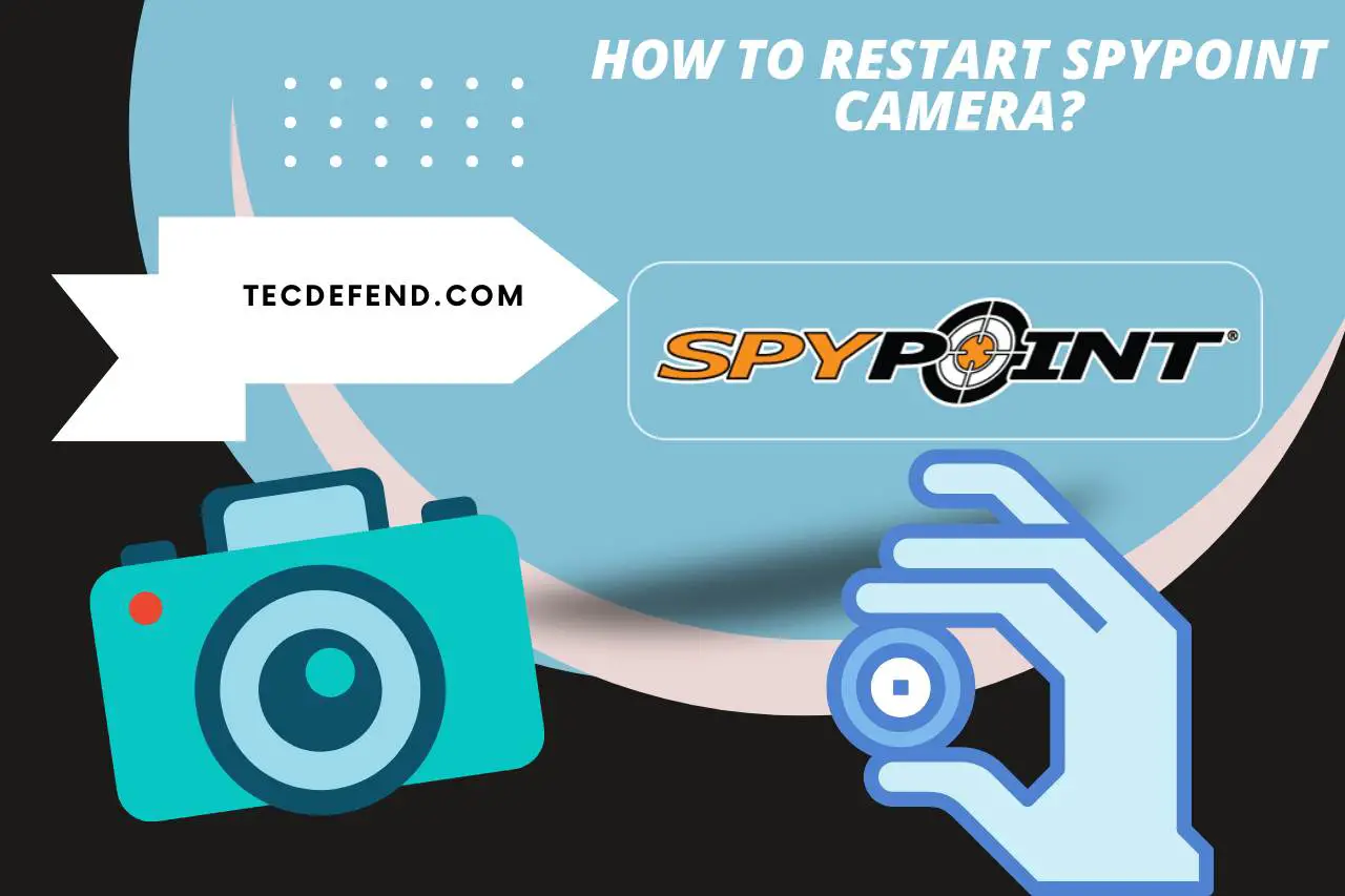 how to restart spypoint camera