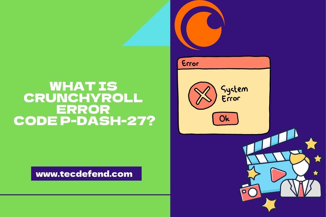 What is Crunchyroll Error Code P-DASH-27?