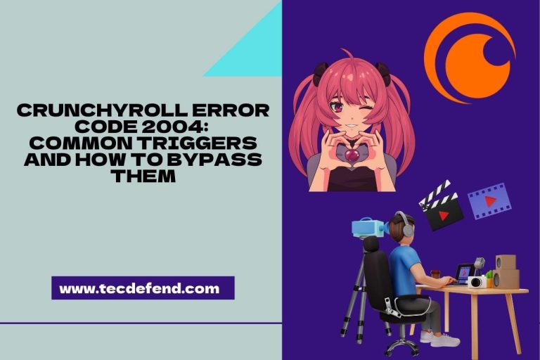 Crunchyroll Error Code 2004: Common Triggers and How to Bypass Them