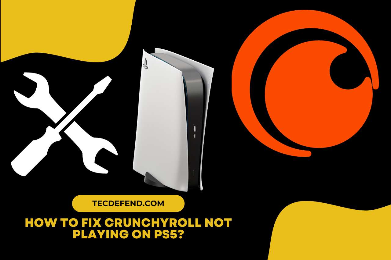 How to Fix Crunchyroll Not Playing on PS5