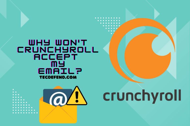 Why Won’t Crunchyroll Accept My Email? [SOLVED]