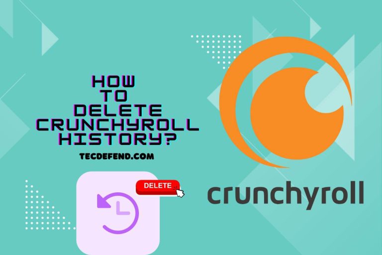 How to Delete Crunchyroll History? (Simple Guide)